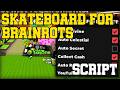 [🔥NEW] Skateboard For Brainrots Script Auto Farm, Unlock Divine &amp; Celestial - Roblox 2026