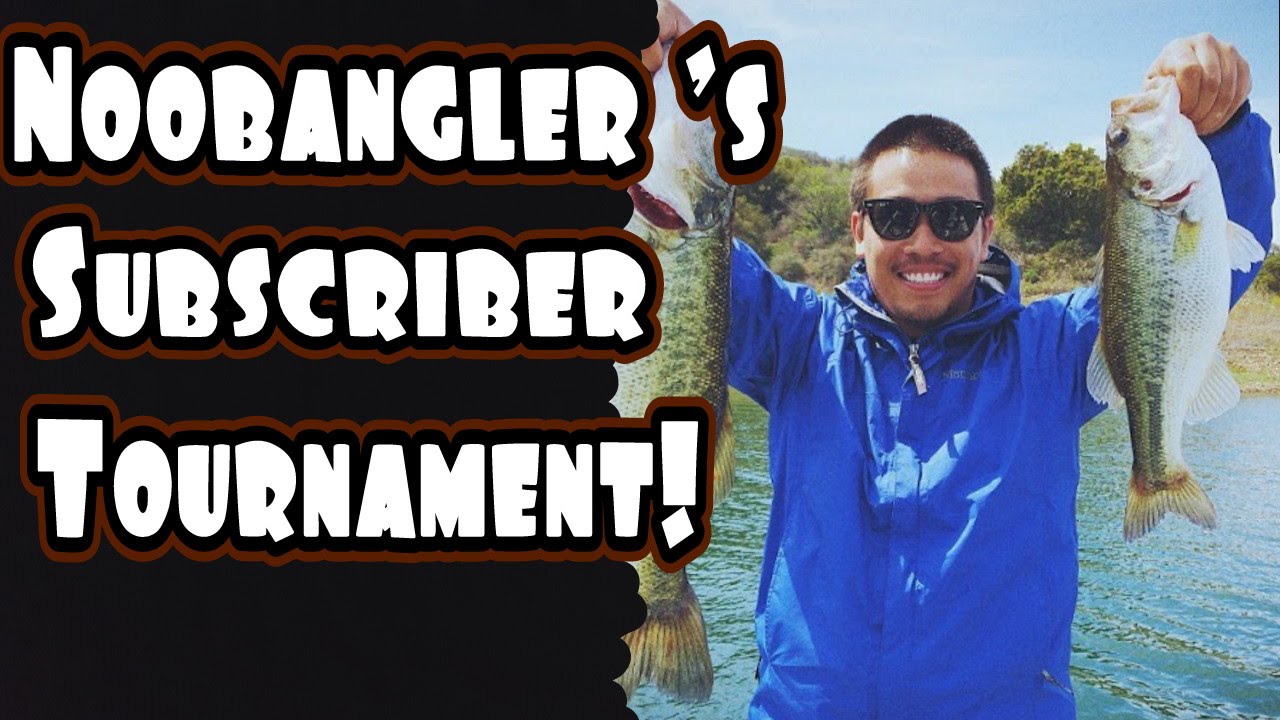 NOOBANGLER'S SUBSCRIBER TOURNAMENT (SOUTH FLORIDA)