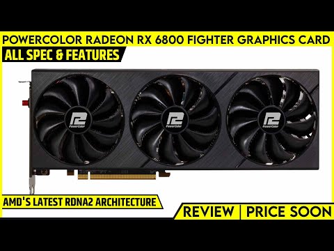 PowerColor Radeon RX 6800 FIGHTER Edition Graphics Card With BIOS Switch Launched |All Features