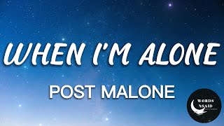 Post Malone - When I'm Alone (LYRICS) Resimi