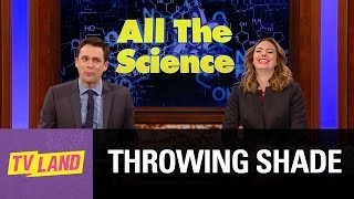 All The Science Throwing Shade