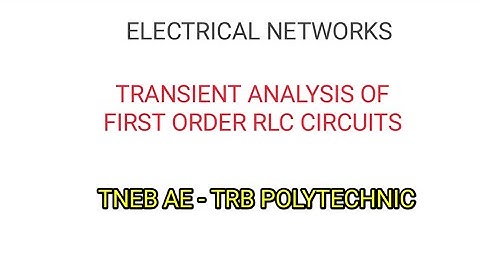 Transient Analysis of First Order RLC Network | TNEB AE - TRB POLYTECHNIC 2019