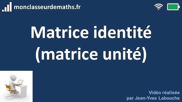 Matrices : matrice identité d