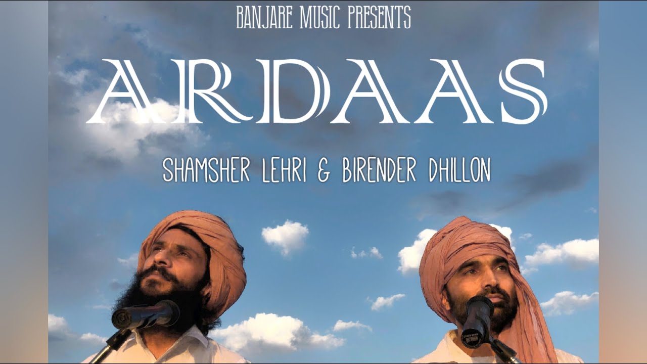 Ardaas Feli Kesi Agg Birender Dhillon Shamsher Lehri Latest Punjabi Song अरद स Youtube Ardaas Feli Kesi Agg Birender Dhillon Shamsher Lehri Latest Punjabi Song अरद स Youtube