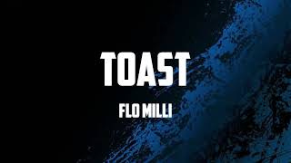 Flo Milli - Toast (Lyrics)