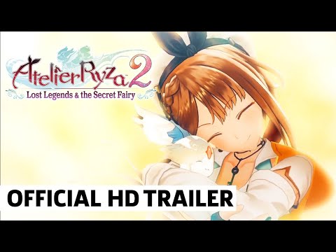 Atelier Ryza 2: Lost Legends & the Secret Fairy - Launch Trailer