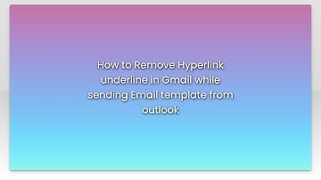 How to Remove Hyperlink underline in Gmail while sending Email template from outlook