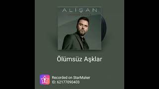 Alişan Ölümsüz Aşklar