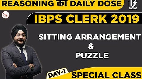 Sitting Arrangement & Puzzle | Day-1 | Reasoning | IBPS Clerk 2019