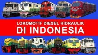 LOKOMOTIF DI INDONESIA PART 1/2 | Lokomotif Diesel Hidraulik