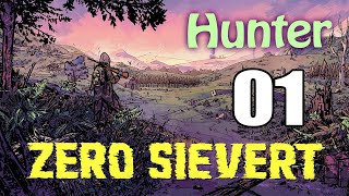 [Zero Sievert (Modded)] Hunter Difficulty Ep 01 Starting (No Commentary)