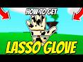How To Get LASSO GLOVE In Slap Battles! (GENUINELY HOW AM I STILL ALIVE BADGE Slap Battles) Roblox