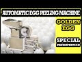 GoldenEgg - automatic egg peeling machine (600 eggs / hour). Special presentation. Japanese quality