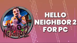Hello Neighbor 2 INSTALL | How to Get for PC/Laptop | Full Version 2026 screenshot 4