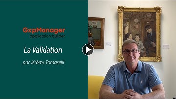 GxpManager - La validation - Jérôme Tomaselli