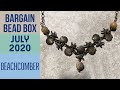 Bargain Bead Box - July 2020 - Beachcomber Inspiration