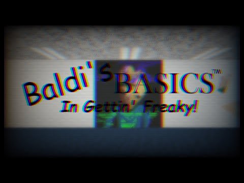 DSCI (Old Version) - Baldi's Basics in Gettin' Freaky OST - DSCI (Old Version) - Baldi's Basics in Gettin' Freaky OST