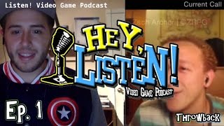 Hey, Listen! Episode 1 Throwback w/ Zach & Cole @heylistenpod