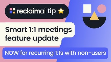 Smart 1:1s Feature Update! | Reclaim.ai Tip ⭐