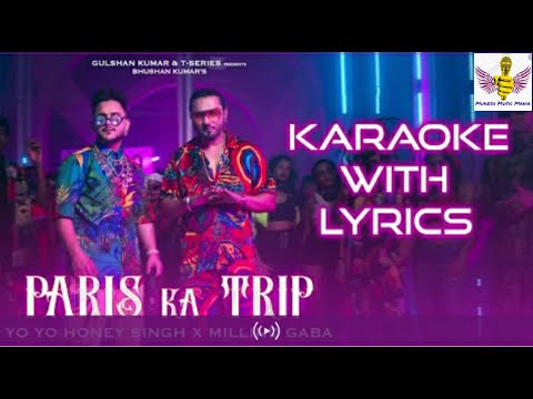 Paris ka trip karaoke with Hindi lyrics || Yo yo Honey Singh || Mukesh music Mania