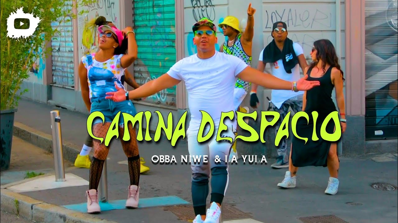 OBBA NIWE - CAMINA DESPACIO ❌️ LA YULA (VIDEO OFICIAL)