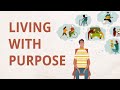 Living with Purpose