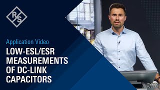 Application video: Low-ESL/ESR measurements of DC-Link capacitors