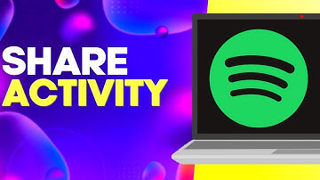 How to Turn off or on Share My Listening Activity on Spotify PC Easy and Quick