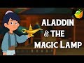 Aladdin and the Magic Lamp | English Fairy Tales - Full Movie