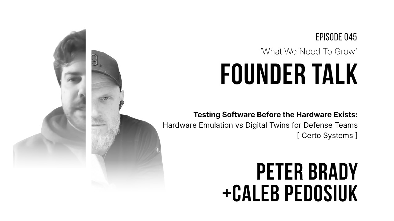 How to Test Embedded Software Before the Hardware Exists, What We Need to Grow episode 045 with Peter Brady