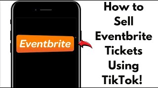 EVENTBRITE TICKETS ON TIKTOK: HOW DOES IT WORK? (NEW 2025)