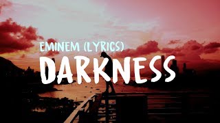 Eminem - Darkness (Lyrics)