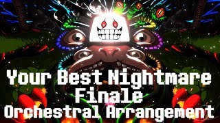 Your Best Nightmare + Finale Epic Orchestral Arrangement (Undertale)