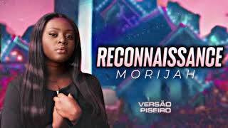 Reconnaissance - Morijah - Piseiro Remix By @viberemixtv