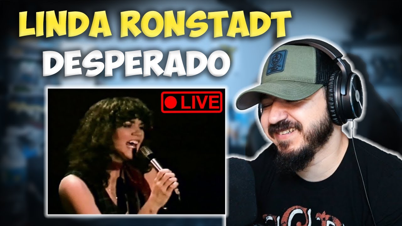 LINDA RONSTADT Desperado (Live) FIRST TIME REACTION YouTube