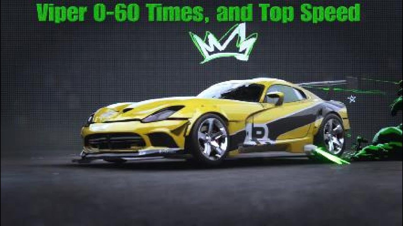 Dodge Viper 0 60 s Top Speed Need For Speed Unbound YouTube Dodge Viper 0 60 s Top Speed Need For Speed Unbound YouTube