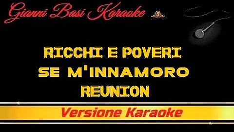 Ricchi & Poveri - Se M'Innamoro [Reunion] (Con Cori) DEV. Karaoke