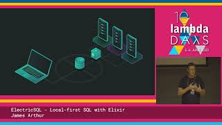 ElectricSQL  Local first SQL with Elixir by James Arthur | Lambda Days 2023