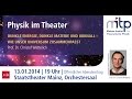 PHYSIK IM THEATER: Dunkle Energie, Dunkle Materie und Urknall (13.01.2014)