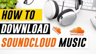 How to download music from SoundCloud |  SoundCloud Downloader 2021