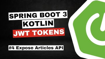 REST with Spring Boot 3 (Spring Security 6), Kotlin & JWT tokens #4- Expose Articles API