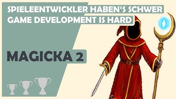 MAGICKA 2 - GAME DEVELOPMENT IS HARD - trophy & achievement guide
