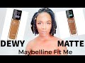 Maybelline Fit Me Dewy vs Maybelline Fit Me Matte | Sacha Bloom