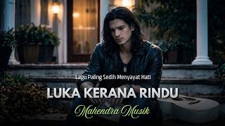 LUKA KERANA RINDU - Lagu Sedih Slow Rock Malaysia 90an Paling Menyayat Hati Terbaru 2026