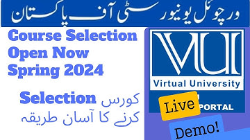 Course Selection Complete Procedure| Spring 2024 |Course Selection | Virtual University | Live Demo|