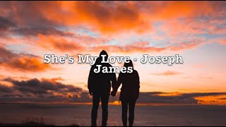 She's My Love - Joseph James (Harry Styles Mashup + Lyrics)