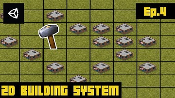 2D Building System in Unity - Ep.4: Build It!