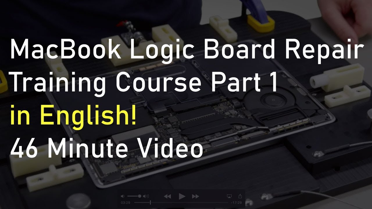 Curated visual reference: Tablet Logic Board Repair Training Reference: Macbook Logic Board Repair Training Course Part 1 In English