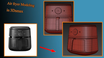 air fryer modeling in 3dsmax