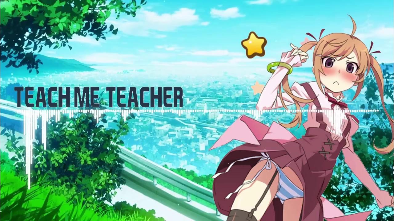 Teach me harder. Teach me harder
